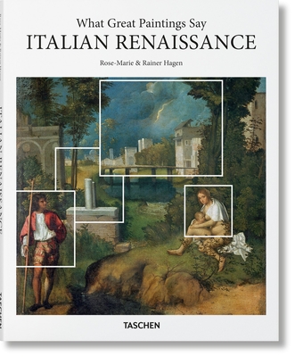 What Great Paintings Say. Italian Renaissance (Basic Art) By Hagen, Taschen Cover Image