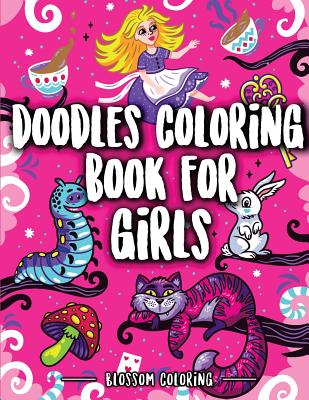 Doodles Coloring Book for Girls: Doodles Coloring & Activity Book with the Inspiring Designs for Kids By Blossom Coloring Cover Image