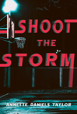 Shoot the Storm By Annette Daniels Taylor Cover Image