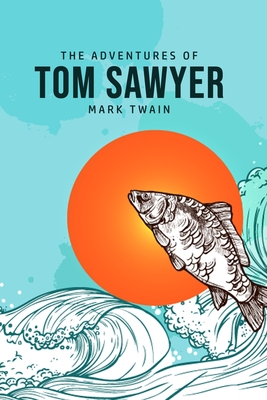 The Adventures of Tom Sawyer