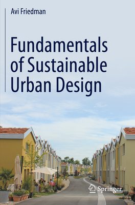 Fundamentals of Sustainable Urban Design By Avi Friedman Cover Image