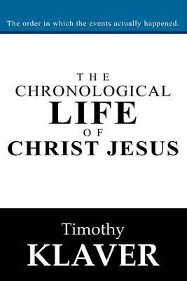 The Chronological Life of Christ Jesus Cover Image