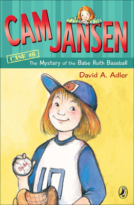 The Mystery of the Babe Ruth Baseball (Cam Jansen #6) Cover Image