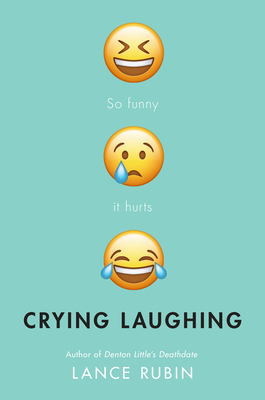 Crying Laughing By Lance Rubin Cover Image