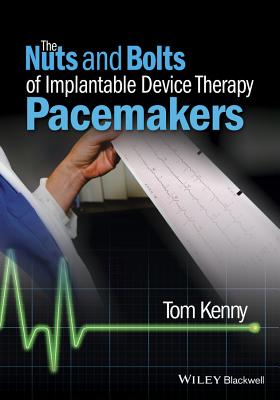 The Nuts and Bolts of Implantable Device Therapy -Pacemakers Cover Image
