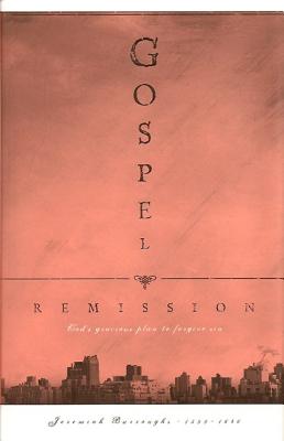 Gospel Remission By Jeremiah Burroughs Cover Image