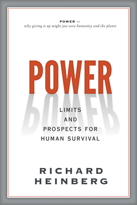 Power: Limits and Prospects for Human Survival Cover Image