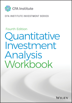 Quantitative Investment Analysis, Workbook (Cfa Institute