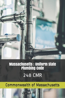 Massachusetts; Uniform State Plumbing Code: 248 Cmr Cover Image