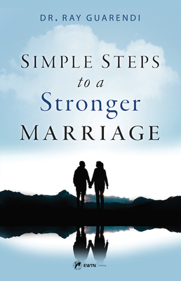 Simple Steps to a Stronger Marriage By Ray Guarendi Cover Image