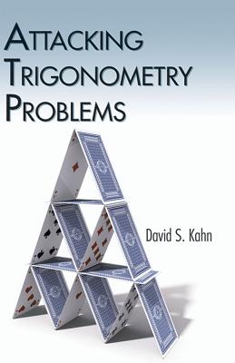 Attacking Trigonometry Problems (Dover Books on Mathematics) Cover Image