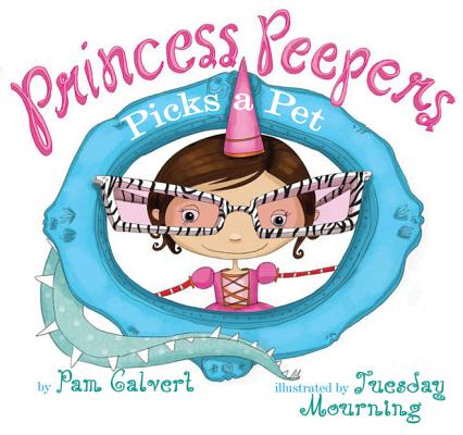 Cover for Princess Peepers Picks a Pet