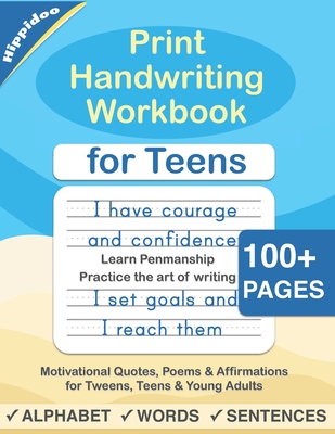Print Handwriting Workbook for Teens: Improve your printing handwriting & practice print penmanship workbook for teens and tweens By Hippidoo, Sujatha Lalgudi Cover Image