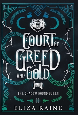 Court of Greed and Gold - Special Edition (The Shadow Bound Queen Special Edition #2)