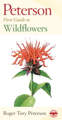 Pfg To Wildflowers Of Northeastern And North-Central North America (Peterson First Guide) By Roger Tory Peterson, Roger Tory Peterson Cover Image