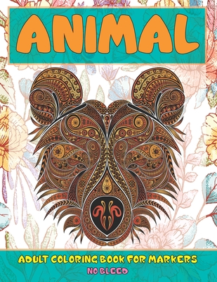 Adult Coloring Book for Markers No Bleed - Animal (Paperback
