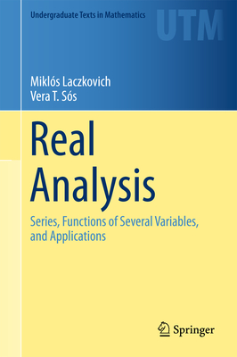 Real Analysis: Series, Functions of Several Variables, and Applications (Undergraduate Texts in Mathematics)