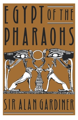 Egypt of the Pharaohs: An Introduction (Galaxy Books)