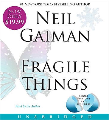 Fragile Things Low Price CD: Stories By Neil Gaiman, Neil Gaiman (Read by) Cover Image