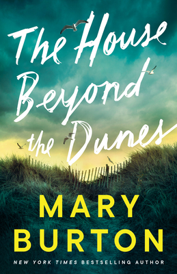 The House Beyond the Dunes By Mary Burton Cover Image