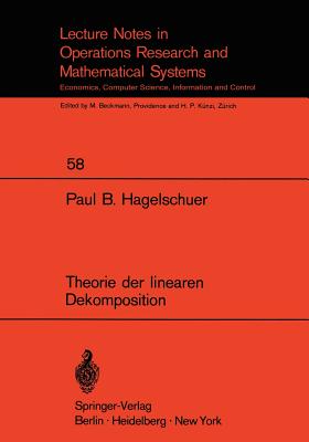 Theorie Der Linearen Dekomposition (Lecture Notes in Economic and Mathematical Systems #58)