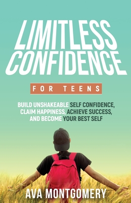 Limitless Confidence For Teens