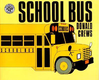 School Bus By Donald Crews, Donald Crews (Illustrator) Cover Image