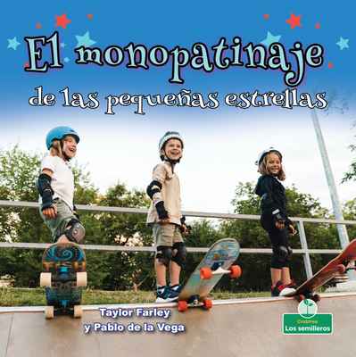 El Monopatinaje de Las Pequeñas Estrellas (Little Stars Skateboarding) Cover Image