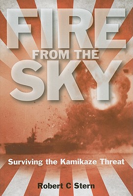 Fire from the Sky: Surviving the Kamikaze Threat Cover Image