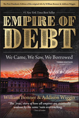 The Empire of Debt: We Came, We Saw, We Borrowed (Agora)