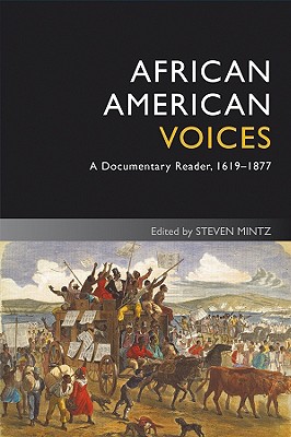 African American Voices 4e (Uncovering the Past: Documentary Readers in American History #1)