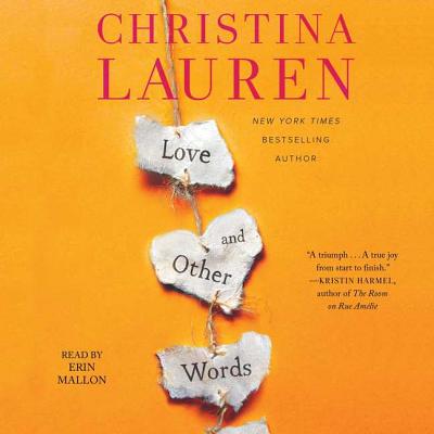 Love and Other Words By Christina Lauren, Erin Mallon (Read by) Cover Image