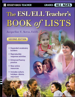The Esl/Ell Teacher's Book of Lists (J-B Ed: Book of Lists #56) Cover Image