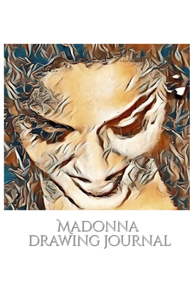 Iconic Madonna drawing Journal Sir Michael Huhn designer: Iconic Madonna drawing Journal By Michael Huhn Cover Image
