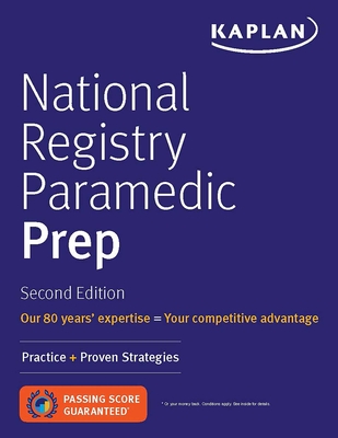 National Registry Paramedic Prep: Practice + Proven Strategies (Kaplan Test Prep) By Kaplan Medical Cover Image