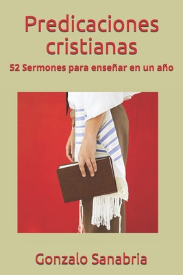 Predicaciones cristianas: Predicaciones de la Biblia para enseñar Cover Image