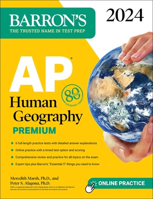 AP Human Geography Premium, 2024: 6 Practice Tests + Comprehensive Review + Online Practice (Barron's AP Prep) Cover Image