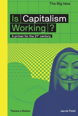 Is Capitalism Working? (The Big Idea Series) Cover Image