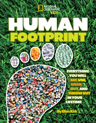 Human Footprint: Everything You Will Eat, Use, Wear, Buy, and Throw Out in Your Lifetime Cover Image