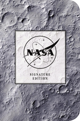 The NASA Signature Notebook: An Inspiring Notebook for Curious Minds (The Signature Notebook Series) Cover Image