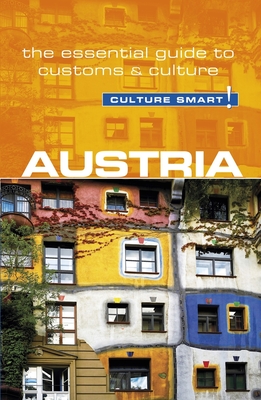 Austria - Culture Smart!: The Essential Guide to Customs & Culture By Peter Gieler, Culture Smart! Cover Image