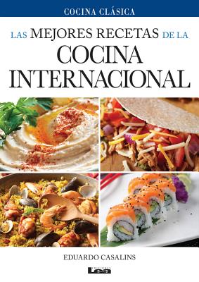 Las mejores recetas de la cocina internacional By Eduardo Casalins Cover Image
