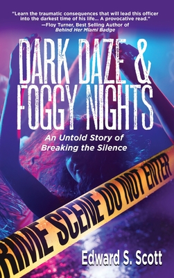 Dark Daze & Foggy Nights: An Untold Story of Breaking the Silence Cover Image
