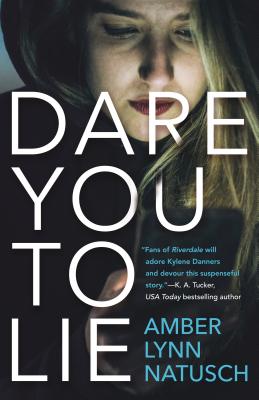 Cover for Dare You to Lie (Hometown Antihero #1)