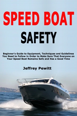 Guide to Boat Safety Gear on the Water