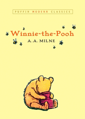 Winnie-the-Pooh (Puffin Modern Classics) By A. A. Milne, Ernest H. Shepard (Illustrator) Cover Image