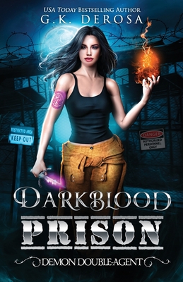 Darkblood Prison: Demon Double-Agent (Supernatural Prison Squad #2)