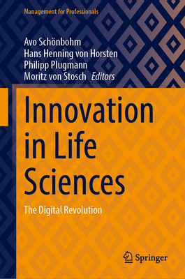 Innovation in Life Sciences: The Digital Revolution (Management for Professionals)