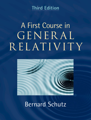 A First Course in General Relativity Cover Image