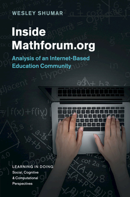 Inside Mathforum.Org: Analysis of an Internet-Based Education Community (Learning in Doing: Social)